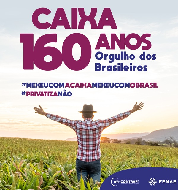 160 anos da Caixa Econômica  Federal: um banco 100% público